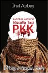 Ayrılıkçı Kürtlerin Musalla Taşı, PKK