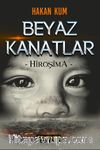 Beyaz Kanatlar & Hiroşima