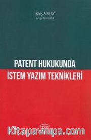 Patent Hukukunda İstem Yazım Teknikleri