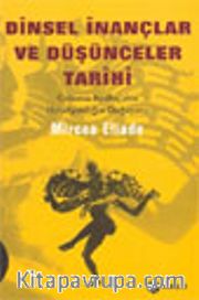 Dinsel İnançlar ve Düşünceler Tarihi / cilt 2