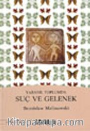 Yabanıl Toplumda Suç ve Gelenek