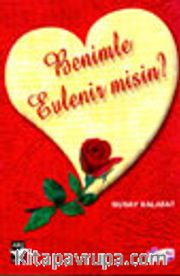 Benimle Evlenir Misin?