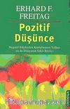 Pozitif Düşünce & Negatif Etkilerden Kurtulmanın Yolları ya da Dünyanın Saklı Bilinci