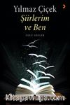 Şiirlerim ve Ben