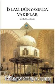 İslam Dünyasında Vakıflar