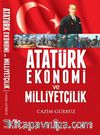 Atatürk Ekonomi ve Milliyetçilik