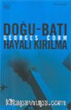Doğu-Batı Hayali Kırılma