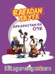 Rafadan Tayfa / Arkadaştan da Öte