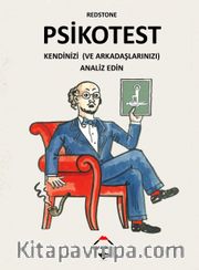Psikotest <br /> Kendinizi ve Arkadaşlarınızı Analiz Edin
