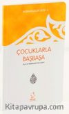 Çocuklarla Başbaşa (Cep Boy)