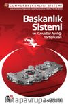 Başkanlık Sistemi ve Kuvvetler Ayrılığı Tartışması