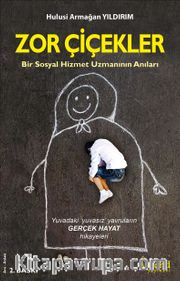 Zor Çiçekler