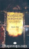Kutsalın Serüveni / modern ve postmodern süreçte dinin sosyolojik açılım imkanı