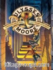 Unutulmuş Eski Haritalar Dükkanı / Ulysses Moore 2 (Karton Kapak)