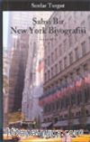 Şahsi Bir New York Biyografisi