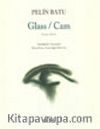 Glass / Cam