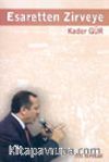 Esaretten Zirveye (R. Tayyip Erdoğan)