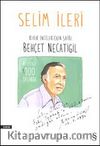 Kırık İnceliklerin Şairi Behçet Necatigil