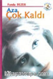 Aza Çok Kaldı
