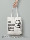 Çok Cahilsin Keşke Okusan! (Bez Çanta)