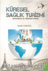 Küresel Sağlık Turizmi & Biyoteknoloji ve Türkiyenin Durumu