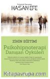 Psikohipnoterapi Danışan Öyküleri & Zihin Eğitimi