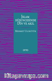 İslam Düşüncesinde Din ve Akıl