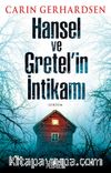 Hansel ve Gretel’in İntikamı