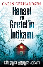 Hansel ve Gretel’in İntikamı