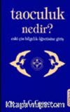 Taoculuk Nedir? Eski Çin Bilgelik Öğretisine Giriş