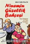 Ninemin Güzellik Bahçesi Tüm Kadınlar ve Tüm Erkekler İçin