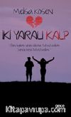 İki Yaralı Kalp