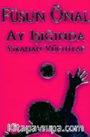 Ay Işığında Yıkanan Vücutlar
