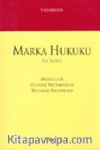 Marka Hukuku İle İlgili Makaleler Hukuki Mütalaalar Bilirkişi Raporları