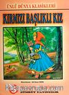 Kırmızı Başlıklı Kız / Resimli Dünya Klasikleri