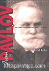 Ivan Pavlov / Hayvan Makinesini Araştırırken