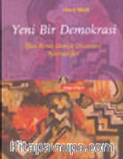 Yeni Bir Demokrasi İflas Etmiş Dünya Düzenine Alternatifler