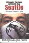 Seattle Dünyayı Sarsan Beş Gün