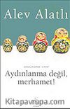 Aydınlanma Değil, Merhamet! - Gogol' un İzinde I.Kitap