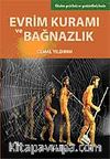 Evrim Kuramı ve Bağnazlık