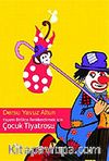 Yaşamı Birlikte Renklendirmek İçin Çocuk Tiyatrosu