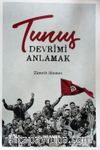 Tunus & Devrimi Anlamak
