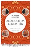 Anadolu’da  Bektaşilik