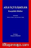 Aile İçi İlişkiler Karşılıklı Etkiler 