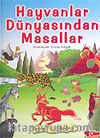 Hayvanlar Dünyasından Masallar / Ciltli
