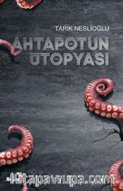 Ahtapotun Ütopyası
