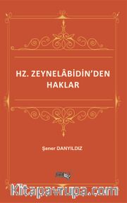 Hz. Zeynelabidin’den Haklar 