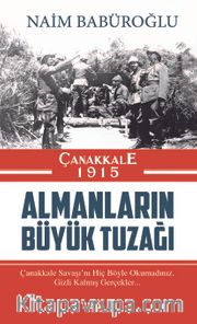 Çanakkale 1915 Almanların Büyük Tuzağı