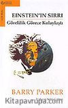 Einstein'ın Sırrı / Görelilik Görece Kolaylaştı