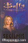 Seçilmiş / Buffy The Vampire Slayer
